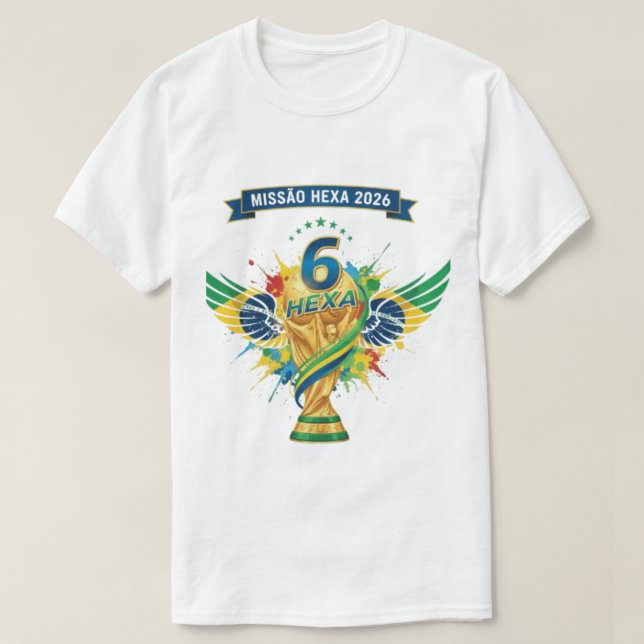 Brazil's Road to Hexa: World Cup 2026 Design T-Shirt (Design Front)