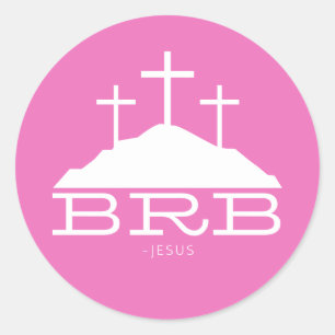 BRB Jesus Cross Calvary Religious Easter Christian Classic Round Sticker