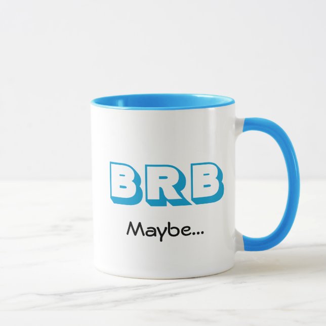 BRB Maybe | Virtual Meeting | Funny Quote Blue Mug (Right)