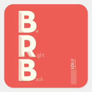 BRB SQUARE STICKER