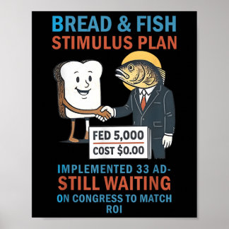 Bread And Fish Stimulus Plan Christian Anti Politi Poster