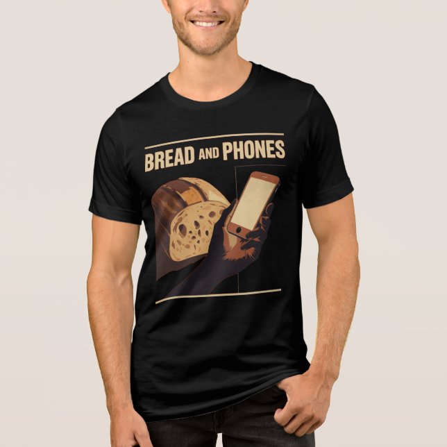 Bread and Phones – Modern Essentials Tri-Blend Shirt (Front)