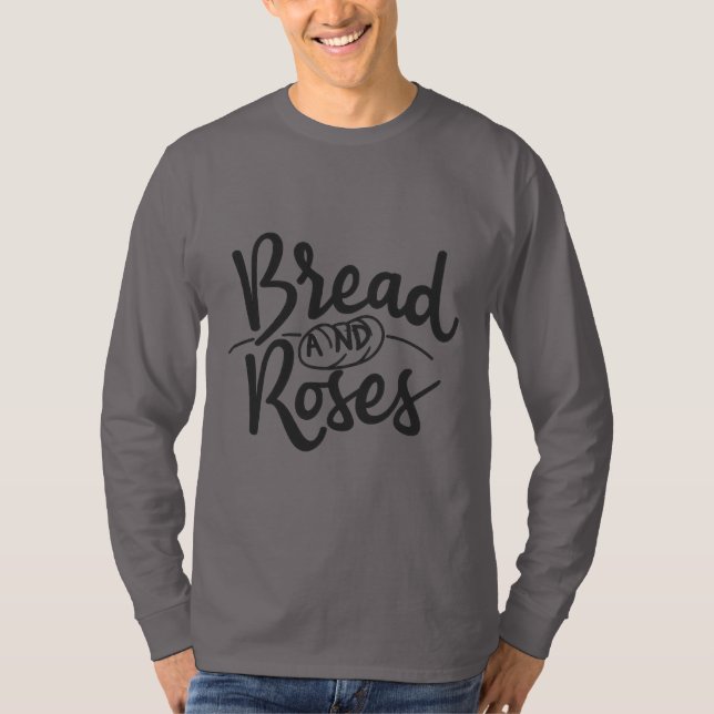"Bread and Roses" Men unique T-shirt  (Front)