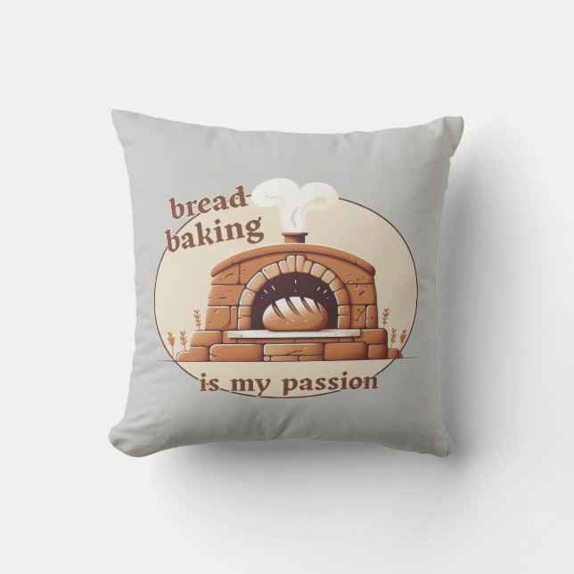 Bread baking is my passion cushion (Front)