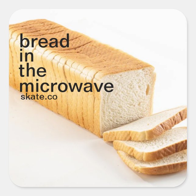 bread in the microwave sticker (Front)