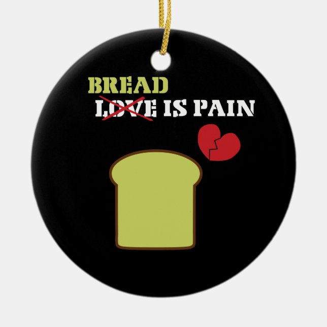 Bread is Pain Ceramic Tree Decoration (Front)
