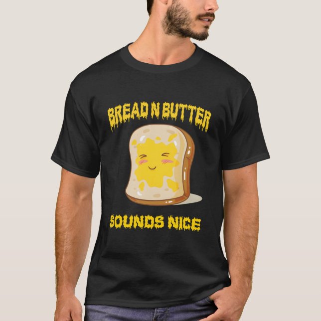 Bread N Butter T-Shirt (Front)