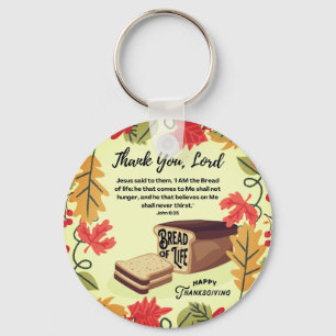 BREAD OF LIFE Happy Thanksgiving Key Ring