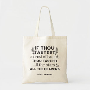 Bread quotes by Robert Browning (white ver) Tote Bag