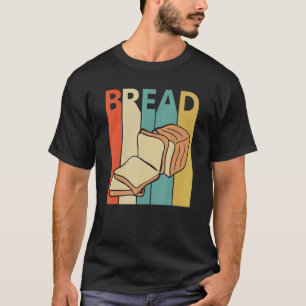 Bread T-Shirt