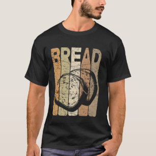 Bread Vintage Bread Baking Retro Baker T-Shirt