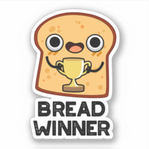 Bread Winner Funny Food Pun 