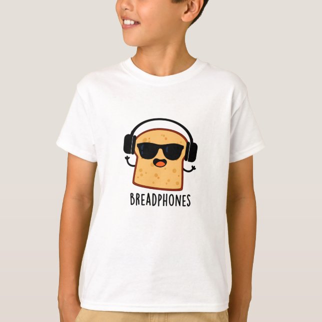 Breadphones Funny Bread Pun  T-Shirt (Front)