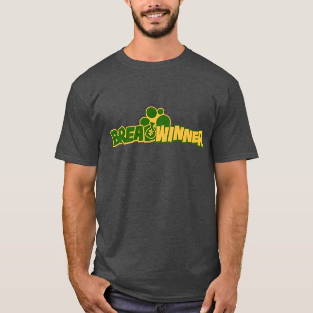 BreadWinner getting money T-Shirt (Front)