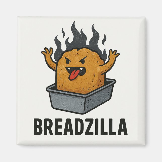 breadzilla magnet (Front)
