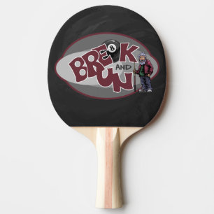 Break and Run Ping Pong Paddle