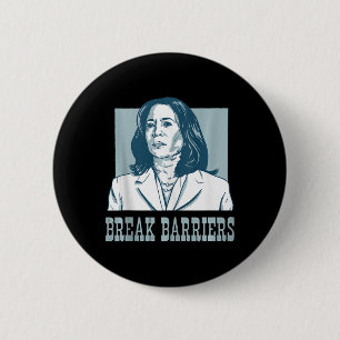 Break Barriers Kamala Harris For President Electio 6 Cm Round Badge