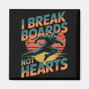 Break Boards Not Hearts Training Sparring Magnet