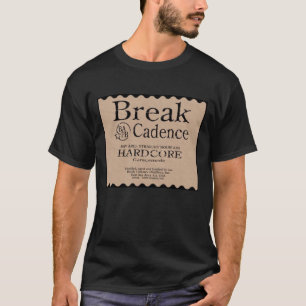 Break Cadence make your mark shirt