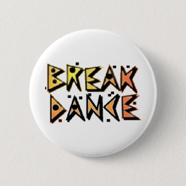 Break Dance 6 Cm Round Badge (Front)