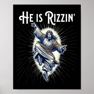 Break Dancing Breaking He Is Rizzin Jesus Dancing  Poster
