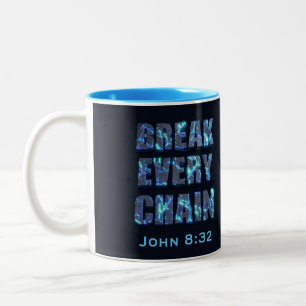 Break every chain christian freedom Bible verse Two-Tone Coffee Mug