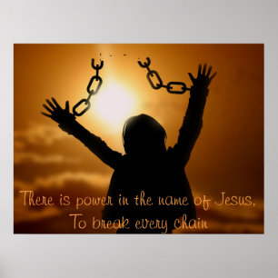 Break Every Chain Wall Art Poster