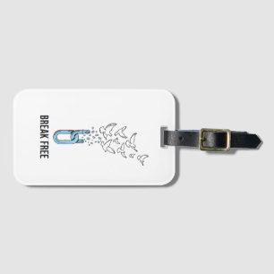 Break Free Inspirational Quote Design Luggage Tag