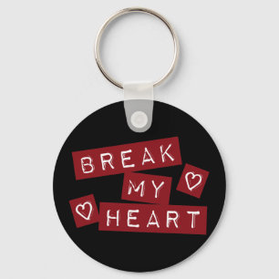 Break My Heart Key Ring