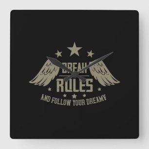 Break Rules And Follow Your Dreamy Square Wall Clock