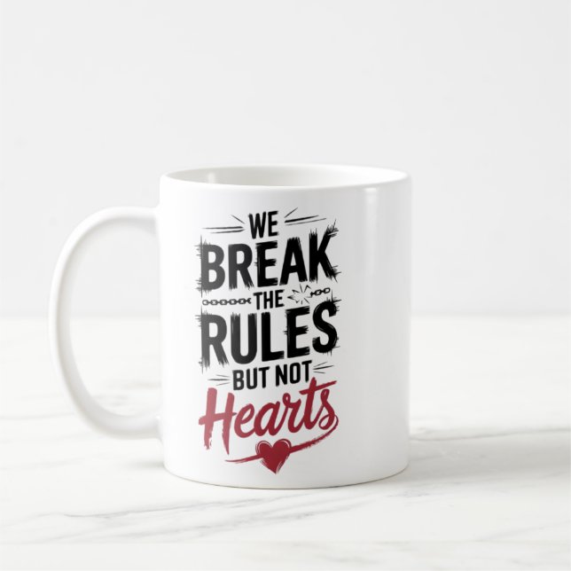 Break Rules, Not Hearts Bold Typography Tri-Blend  Coffee Mug (Left)