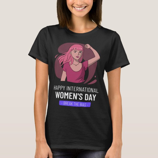 Break The Bias Happy Women s Day Embrace Equity 8  T-Shirt (Front)