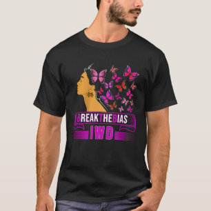 Break The Bias International Women s Day 2022 IWD T-Shirt