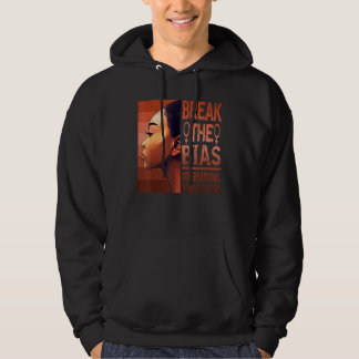 Break The Bias International Women's Day 2022  For Hoodie