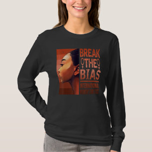 Break The Bias International Women's Day 2022 For T-Shirt