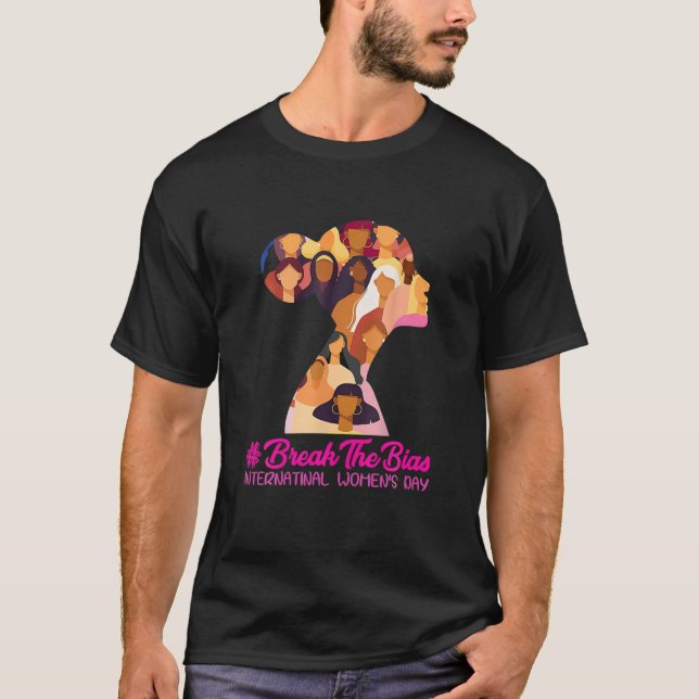 Break The Bias International Women's Day 2022 Gift T-Shirt (Front)