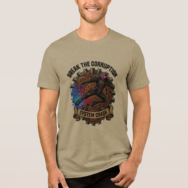 Break The Corruption System Crash Tri-Blend Shirt (Front)