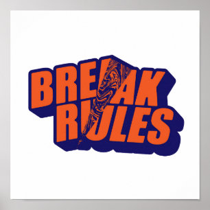 "Break The Rules" Edgy Rebel Quote Poster