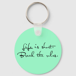 Break the Rules. Key Ring