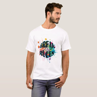 break the rules T-Shirt