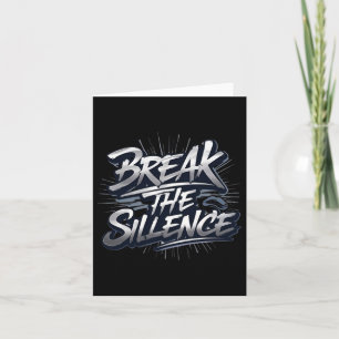 Break The Silence Advocate For Mental Health Stick Card