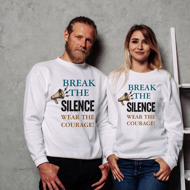 Break the Silence Courage Sweatshirt (Creator Uploaded)