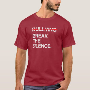 BREAK THE SILENCE ON BULLYING T-Shirt