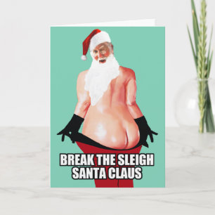 Break The Sleigh Santa Claus Holiday Card