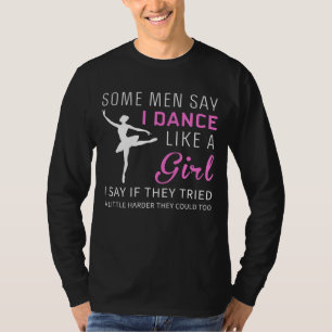 Break the Stereotype: Dance Like a Girl T-Shirt