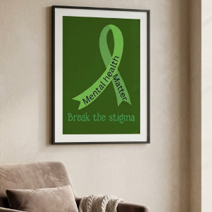 Break the stigma ,mental health awareness poster