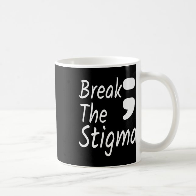 Break The Stigma Semicolon Suicide Prevention Awar Coffee Mug (Right)
