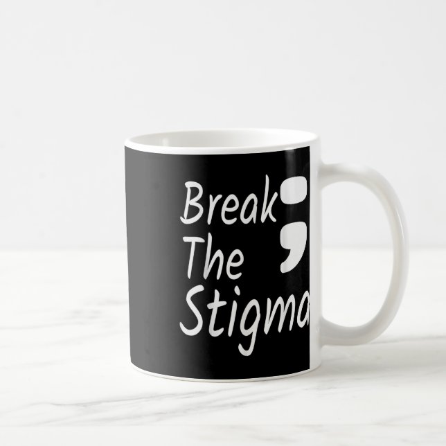 Break The Stigma Semicolon Suicide Prevention Awar Coffee Mug (Right)