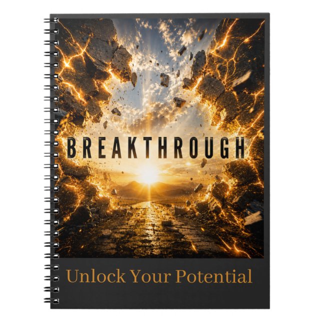 Break Through Those Mental Barriers and Unlock You Notebook (Front)