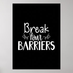 Break Your Barriers - Gym, Hustle, Success Poster